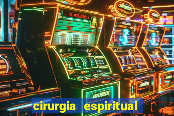 cirurgia espiritual marlon santos